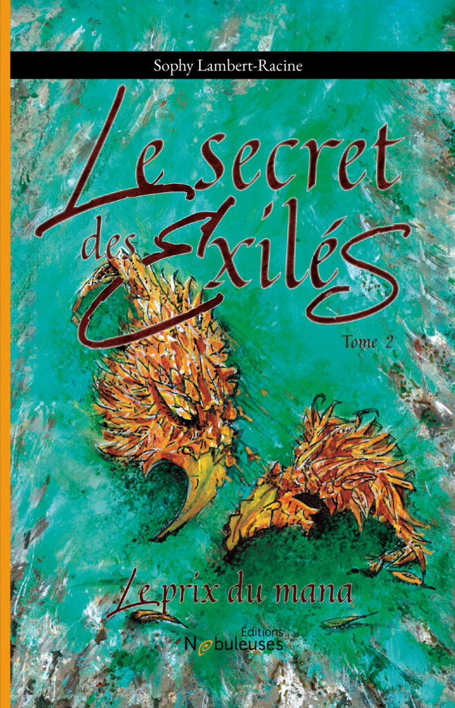 Le secret des Exilés : Le prix du mana